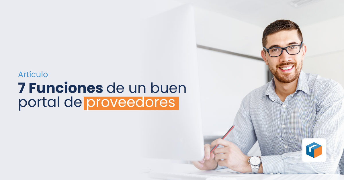 Lee más sobre el artículo 7 Funciones de un buen portal de proveedores
