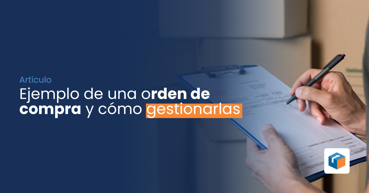 En este momento estás viendo Ejemplo de una orden de compra y cómo gestionarlas